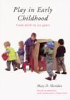 Image for Play in early childhood: from birth to six years