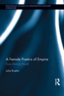 Image for A female poetics of empire: from Eliot to Woolf : 11