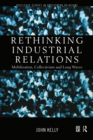 Image for Rethinking Industrial Relations: Mobilization, Collectivism and Long Waves