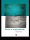 Image for Discourse and knowledge: defence of a collectivist ethics