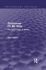 Image for Tomorrow I&#39;ll Be Slim (Psychology Revivals): The Psychology of Dieting