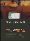 Image for TV living: television, culture and everyday life