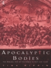 Image for Apocalyptic bodies: the biblical end of the world in text and image