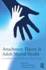 Image for Attachment theory in adult mental health: a guide to clinical practice