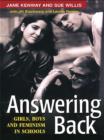 Image for Answering back: girls, boys and feminism in schools
