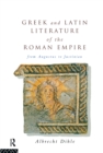 Image for Greek and Latin literature of the Roman Empire: from Augustus to Justinian