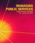 Image for Managing public services: implementing changes
