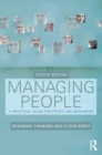 Image for Managing people: a practical guide for front-line managers.