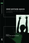 Image for Mind and Body Spaces: Geographies of Illness, Impairment and Disability
