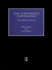 Image for The Northridge Earthquake: Vulnerability and Disaster