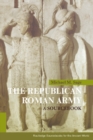 Image for The Republican Roman army: a sourcebook