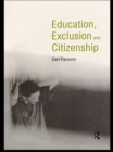 Image for Education, exclusion &amp; citizenship.