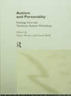 Image for Autism and personality: findings from the Tavistock Autism Workshop