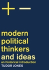 Image for Modern Political Thinkers and Ideas: An Historical Introduction