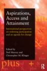 Image for Aspirations, access, and attainment: international perspectives on widening participation and an agenda for change