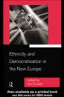 Image for Ethnicity and democratisation in the new Europe