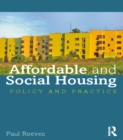 Image for Affordable and social housing: policy and practice