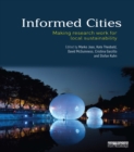 Image for Informed cities: making research work for local sustainability