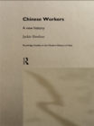 Image for Chinese Workers: A New History