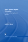 Image for Black men in higher education: a guide to ensuring student success