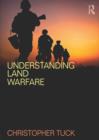 Image for Understanding land warfare