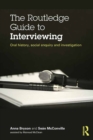 Image for The Routledge guide to interviewing: oral history, social enquiry and investigation