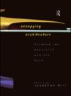 Image for Occupying architecture: between the architect and the user