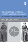 Image for &quot;Re-membering&quot; history in student and teacher learning: an Afrocentric culturally informed praxis