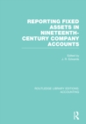 Image for Reporting fixed assets in nineteenth-century company accounts