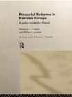 Image for Financial Reforms in Eastern Europe: A Policy Model for Poland