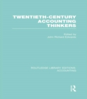 Image for Twentieth century accounting thinkers : volume 34