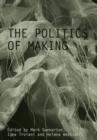 Image for The politics of making