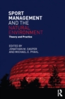 Image for Sport management and the natural environment: theory and practice