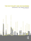 Image for The skycourt and skygarden: greening the urban habitat