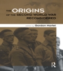 Image for The origins of the Second World War reconsidered
