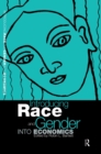 Image for Introducing race and gender into economics.