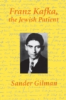 Image for Franz Kafka, the Jewish Patient