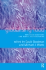 Image for Globalising food: agrarian questions and global restructuring