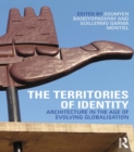 Image for The territories of identity: architecture in the age of evolving globalisation