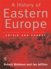 Image for A History of Eastern Europe: Crisis and Change