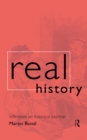 Image for Real history: reflections on historical practice.