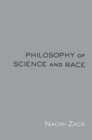 Image for Philosophy of science and race