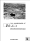 Image for The landscape of Britain: from the beginnings to 1914