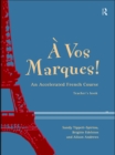 Image for A vos marques!: an accelerated French course for false beginners