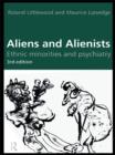 Image for Aliens and alienists: ethnic minorities and psychiatry