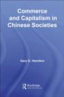 Image for Commerce and capitalism in Chinese societies
