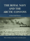 Image for The Royal Navy and the Arctic Convoys: a Naval staff history