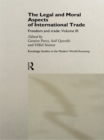 Image for The legal and moral aspects of international trade: freedom and trade.