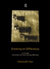 Image for Drawing on difference: art therapy with people who have learning difficulties