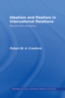 Image for Idealism and realism in international relations.